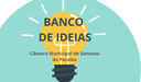 Câmara de Vereadores de Santana do Paraíso institui o Banco de ideias